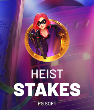 Heist  Stakes