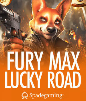 Fury Max Lucky Road
